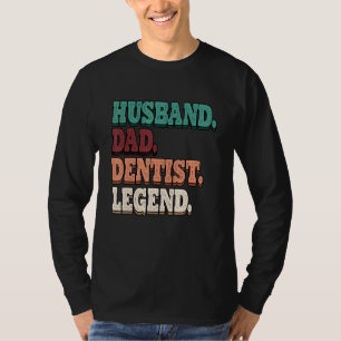 Mens Orthopaedics Husband Dad Dentist Legend Denta T-Shirt