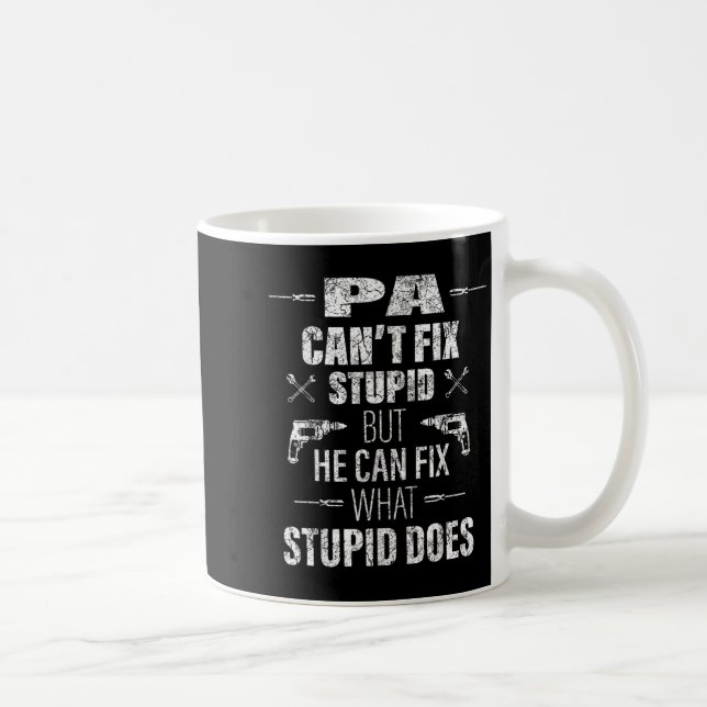 Mens Pa Can't Fix Stud Funny Father's Day Daddy Me Coffee Mug (Right)