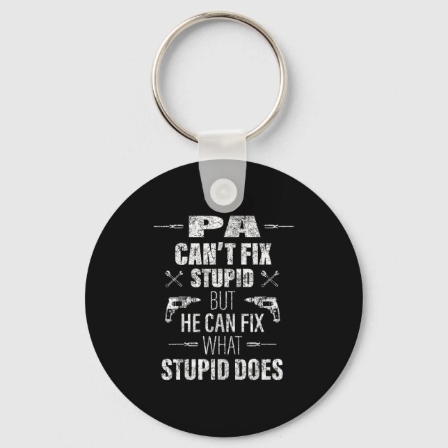 Mens Pa Can't Fix Stud Funny Father's Day Daddy Me Key Ring (Front)