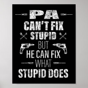 Mens Pa Can't Fix Stud Funny Father's Day Daddy Me Poster