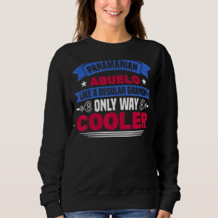 Mens Panama Panamanian Abuelo Like A Regular Grand Sweatshirt