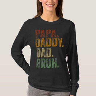 Mens Papa Daddy Dad Bruh   Daddy And Me Girl Dad L T-Shirt