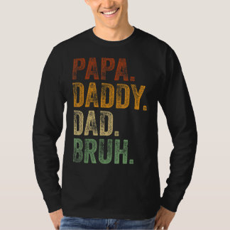 Mens Papa Daddy Dad Bruh   Daddy And Me Girl Dad L T-Shirt