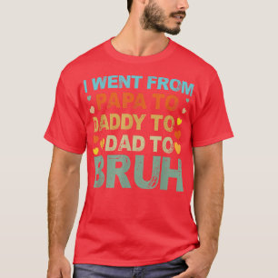 Mens PAPA DADDY DAD BRUH! Who Loves From Son Boys T-Shirt