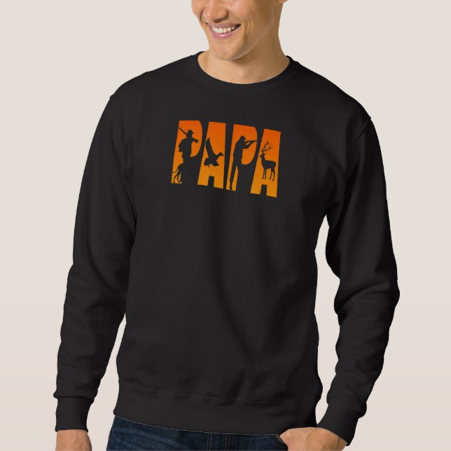 Mens Papa Hunt Fathers Day Hunter Sweatshirt (Front)
