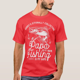 Mens Papa Is My Name Fishing Is My Game Fisherman  T-Shirt