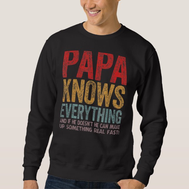 Mens Papa Knows Everything 60th  Father's Day Sweatshirt (Front)