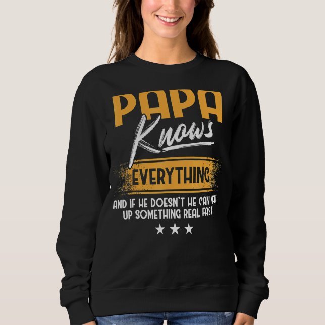 Mens Papa Knows Everything  Father's Day Sweatshirt (Front)