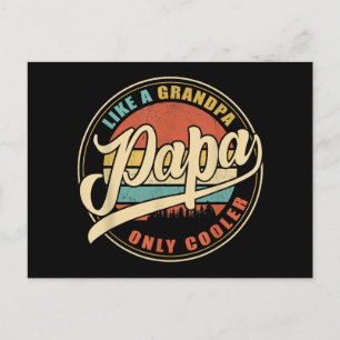 Mens PAPA like a Grandpa ONLY COOLER Funny Dad Pap Postcard