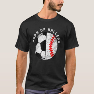 Mens Papa Of Ballers Soccer Baseball Papa T-Shirt