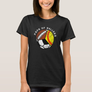 Mens Papa Of Ballers Softball Soccer Football Pap T-Shirt