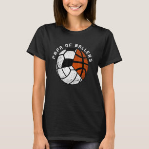 Mens Papa Of Ballers Volleyball Soccer Basketbal T-Shirt