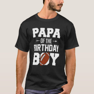 Mens Papa Of The Birthday Boy   Football Boy Famil T-Shirt