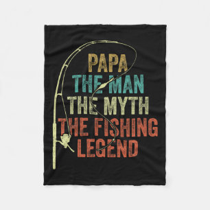 Mens Papa The Man The Myth The Fishing Legend Byb Fleece Blanket