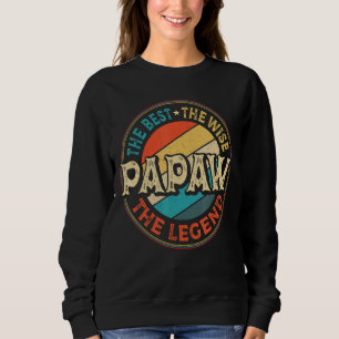 Mens Papaw The Best The Wise The Legend Grandpa F Sweatshirt
