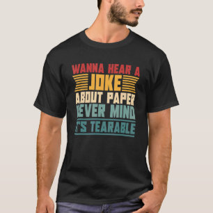 Mens Paper Tearable Dad Jokes One Liner Father Da T-Shirt