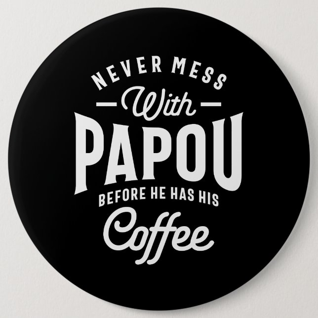 Mens Papou Grandpa Gifts Worlds Greatest Papou 6 Cm Round Badge (Front)