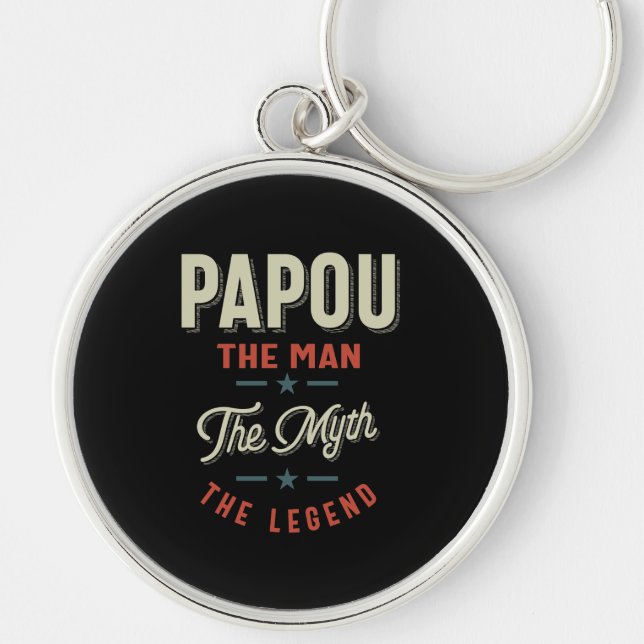 Mens Papou Shirt Gift: The Man The Myth The Legend Key Ring (Front)