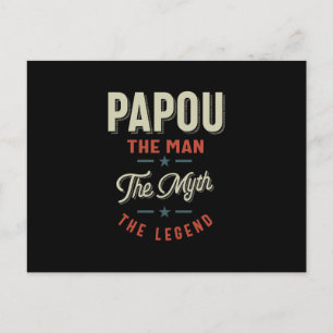 Mens Papou Shirt Gift: The Man The Myth The Legend Postcard