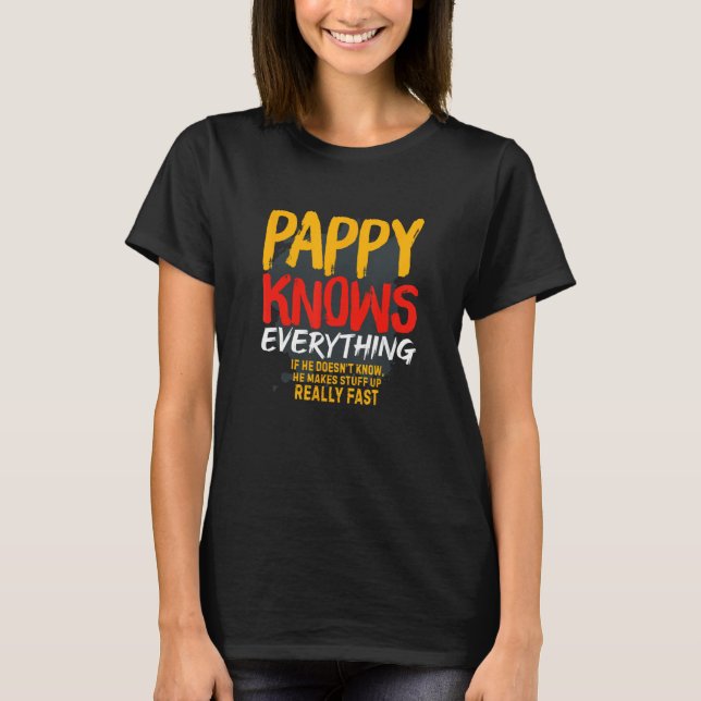 Mens Pappy Knows Everything    Dad Father s Day T-Shirt (Front)