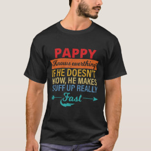 Mens Pappy Knows Everything Grandpa father's day T-Shirt