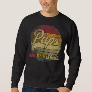 Mens Paps The Man The Myth The Legend Grandpa Fath Sweatshirt