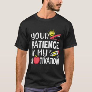 Mens  Paraprofessional Patience My Motivation Para T-Shirt