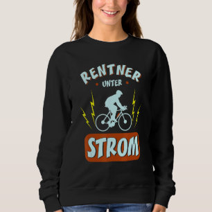 Mens Pensioner Under Current E Bike Bicycle Cyclin Sweatshirt