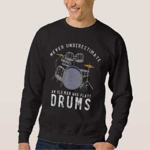 Mens Percussion Musician Retired Old Men Drummer   Sweatshirt
