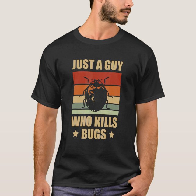 Mens Pest Control Expert Bugs Exterminator Termite T-Shirt (Front)
