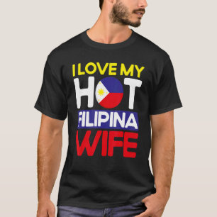 Mens Philippine Flag Hot Filipina Wife Pinoy Filip T-Shirt