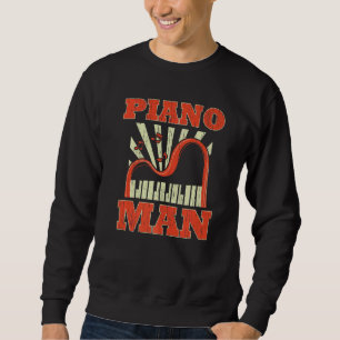 Mens Piano Man Musical Instrument Musician Istrume Sweatshirt