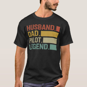 Mens Pilot Dad Husband Dad Pilot Legend Fathers D T-Shirt