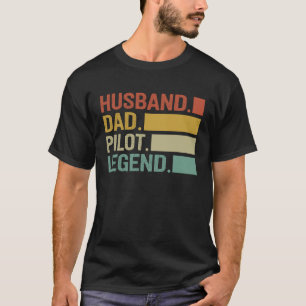 Mens Pilot Dad  Husband Dad Pilot Legend Fathers D T-Shirt