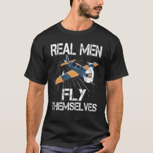 Mens Pilot Real Men Fly Themelves Aeroplane Captai T-Shirt