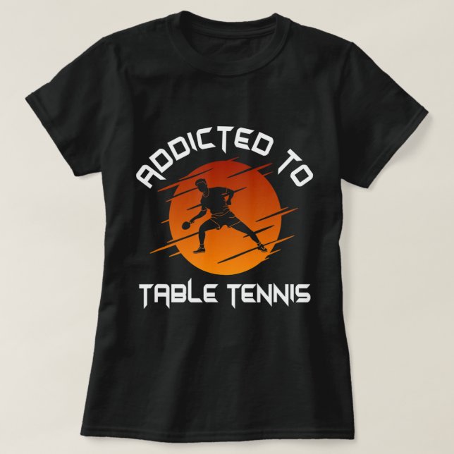 Mens Ping Pong Player Addicted To Table Tennis  T-Shirt (Design Front)