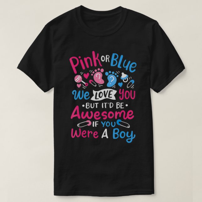 Mens Pink or Blue Boy Gender Reveal Party  T-Shirt (Design Front)
