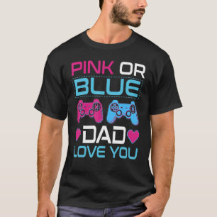 Mens Pink Or Blue Gender Reveal Video Game Dad Fat T-Shirt