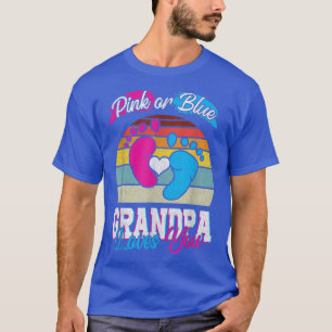 Mens Pink Or Blue Grandpa Loves You Gender Reveal T-Shirt