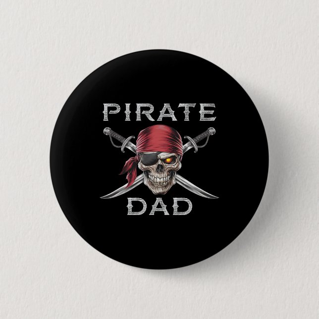 Mens Pirate Dad  6 Cm Round Badge (Front)