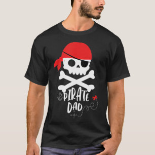 Mens Pirate Dad Shirt Birthday Party Skull and Cro