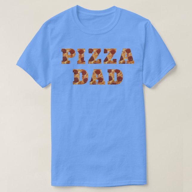 Mens Pizza Dad  Funny Pizza Lover  Father's Day Gi T-Shirt (Design Front)