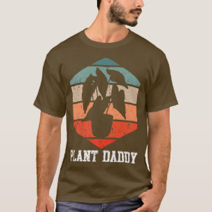 Mens Plant Daddy Plant Dad Nature Gardener Garden T-Shirt