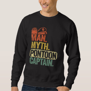 Mens Pontoon Boat Captain Dad Grandpa Man Myth Pon Sweatshirt