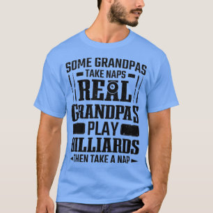 Mens Pool Player Real Grandpas Play Billiards Seni T-Shirt