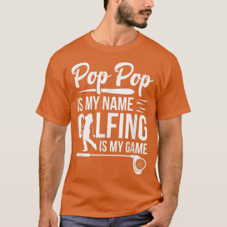 Mens Pop Pop Is My Name Golfing Is My Game Golfer  T-Shirt