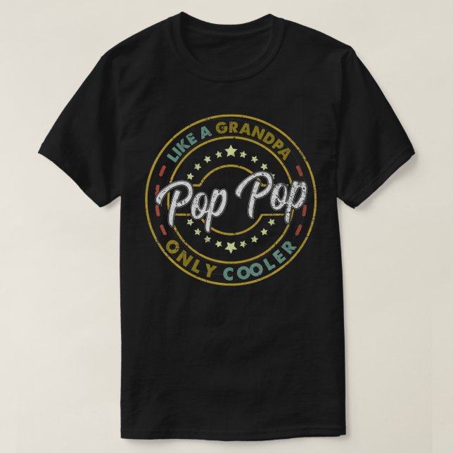 Mens POP POP Like A Grandpa ONLY COOLER Retro Dad  T-Shirt (Design Front)
