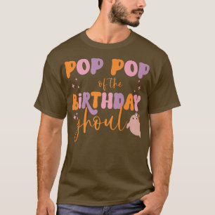 Mens Pop Pop of the Birthday Ghoul Ghost Halloween T-Shirt