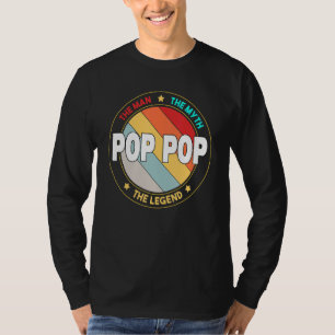 Mens Pop Pop The Man The Myth The Legend Father's  T-Shirt