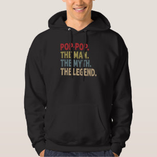 Mens Pop Pop The Man The Myth The Legend For Gra Hoodie